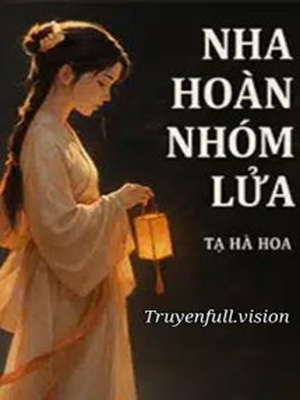 Hình đại diện cho cuốn Nha hoàn nhóm lửa - tác giả Tạ Hà Hoa